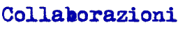 Collaborazioni